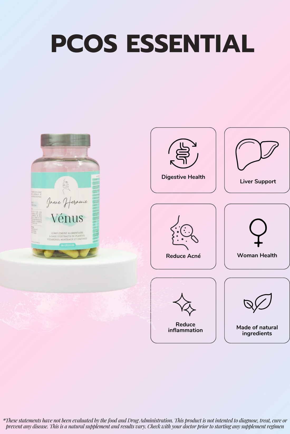 Features of vénus supplements : Digestive health, liver support, reduce acné, woman health, reduce inflammation, made of natural ingredients