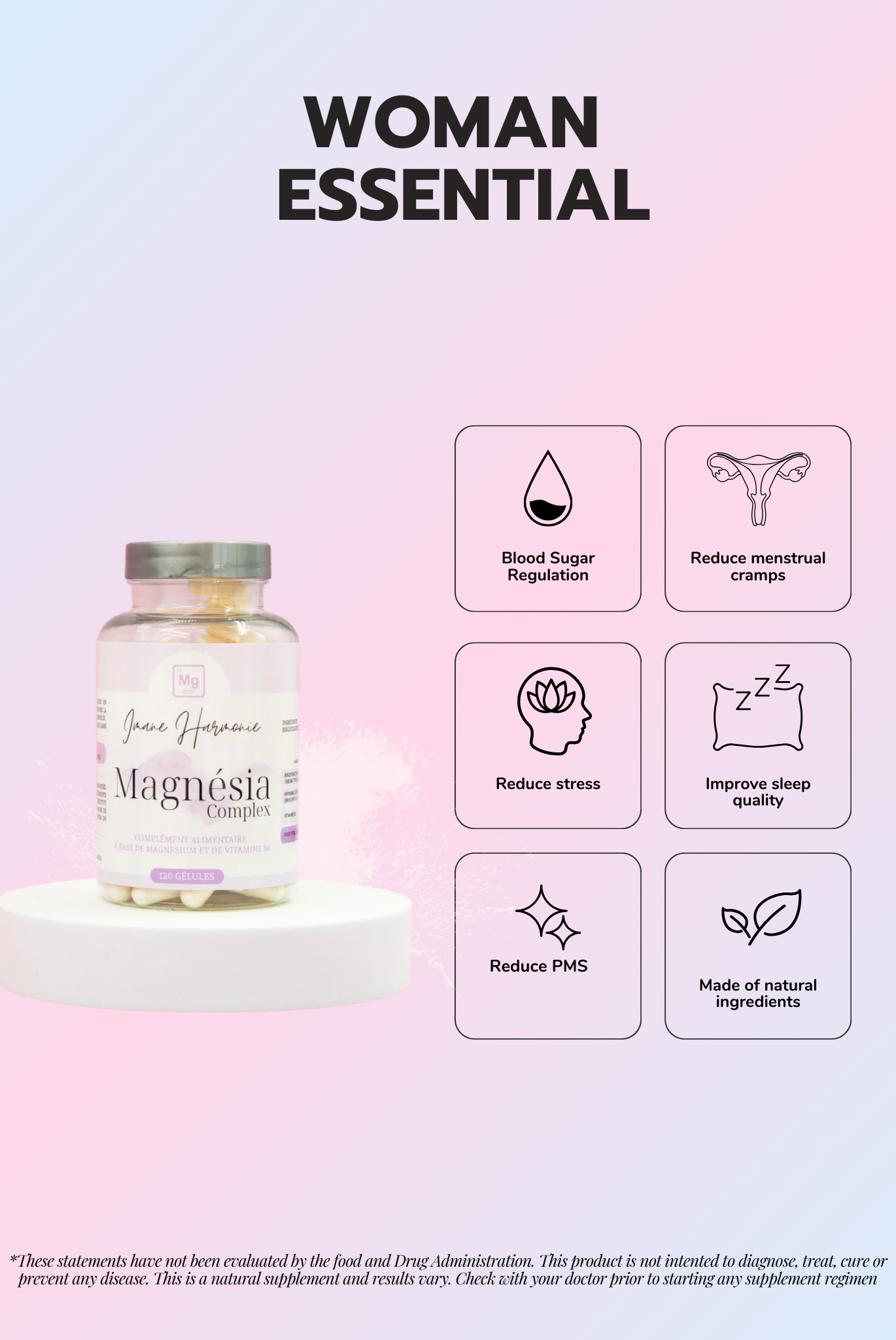 Features of magnésia complex supplement : blood sugar regulation, reduce menstrual cramps, reduce stress, improve sleep quality, reduce PMS, made of natural ingredients