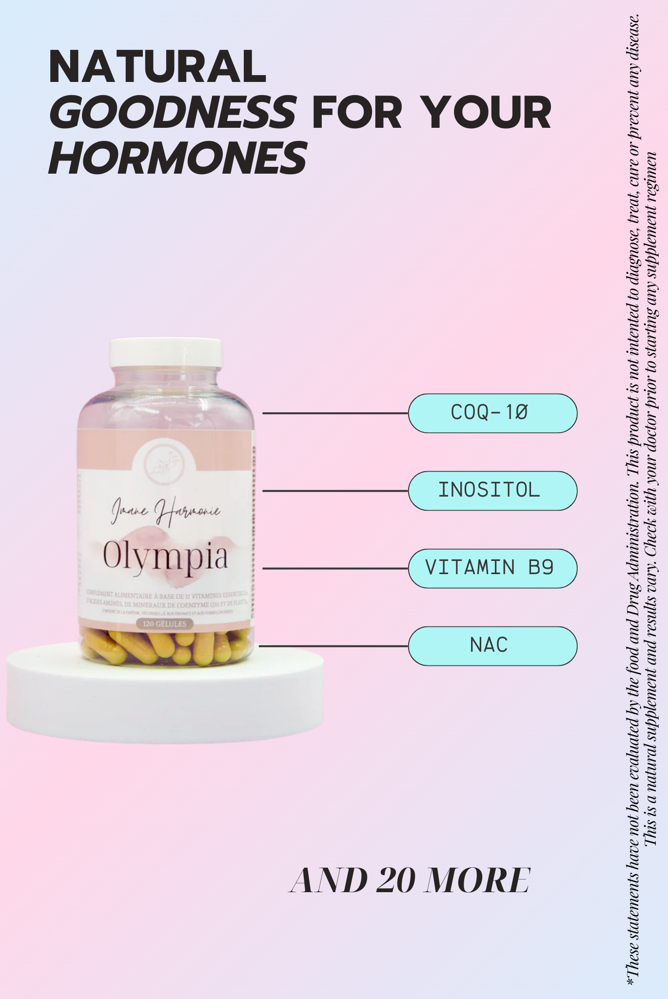 Supplements of Olympia : Coq-10, inositol, vitamin B9, NAC